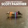 Scott Panther - Every Step of the Way - Single